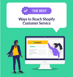 best ways to reach shopify customer service