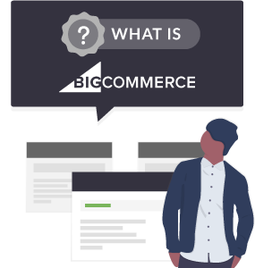 what is bigcommerce