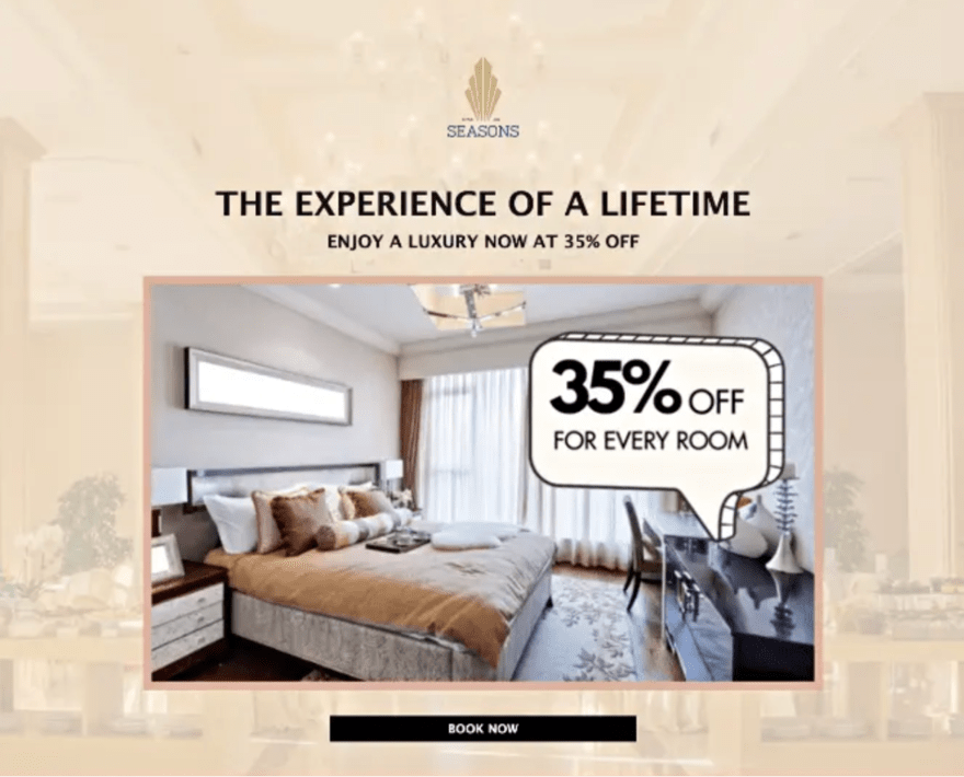 Hotel newsletter Advertisement from Seasons for a luxury room at a 35% discount with the tagline 'The Experience of a Lifetime' and a 'Book Now' button.