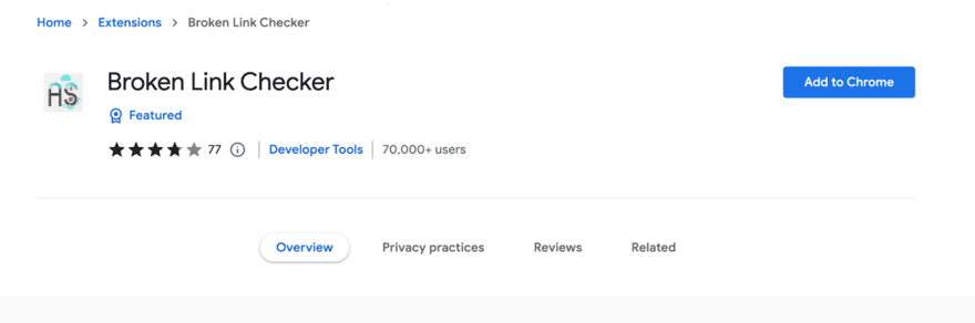 Reviews Chrome Web Store page for the Broken Link Checker extension, labeled as Featured under Developer Tools, with 77 reviews and over 70,000 users, and an 'Add to Chrome' button.