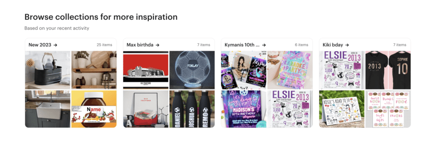 Etsy A row of Etsy collections (complete with product images) to browse for inspiration