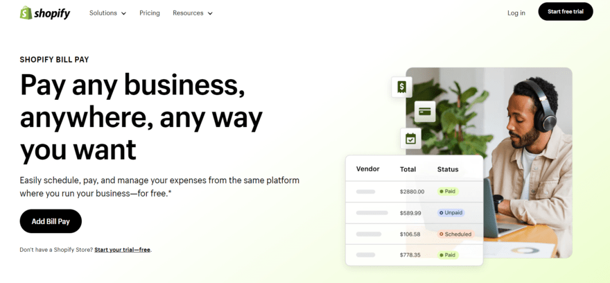 Shopify Bill Pay Shopify homepage for its Shopify Bill Pay feature with "Pay any business, anywhere, any way you want" in black text and a button to get started