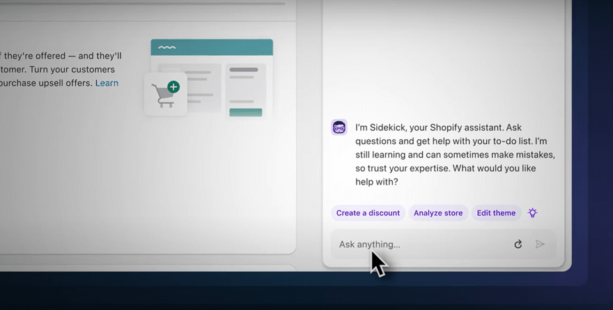 Shopify sidekick Image of a chat in the builder, and Shopify Sidekick asking how it can help.